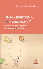 Télécharger le livre :  Deux « maisons », un « chez-soi » ?