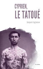 Télécharger le livre :  Cyprien, le tatoué