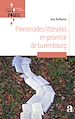 Télécharger le livre :  Promenades littéraires en province de Luxembourg