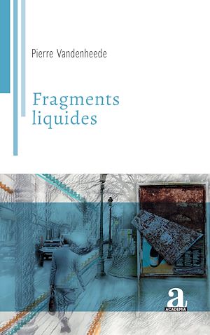 Téléchargez le livre :  Fragments liquides