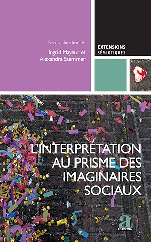 Téléchargez le livre :  L'interprétation au prisme des imaginaires sociaux