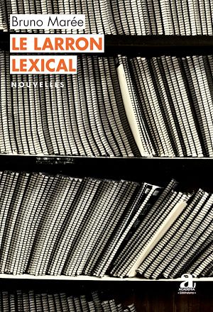 Téléchargez le livre :  Le larron lexical