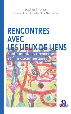 Téléchargez le livre :  Rencontres avec les lieux de liens