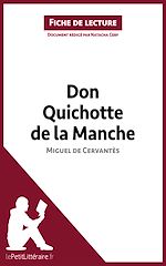 Télécharger le livre :  Don Quichotte de la Manche de Miguel de Cervantès (Fiche de lecture)