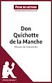 Télécharger le livre :  Don Quichotte de la Manche de Miguel de Cervantès (Fiche de lecture)