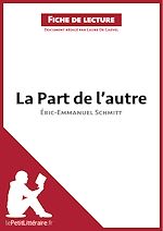 Télécharger le livre :  La Part de l'autre d'Éric-Emmanuel Schmitt (Fiche de lecture)