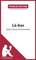 Télécharger le livre :  Là-bas de Joris-Karl Huysmans (Fiche de lecture)