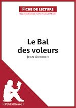 Télécharger le livre :  Le Bal des voleurs de Jean Anouilh (Fiche de lecture)
