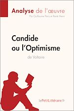 Télécharger le livre :  Candide ou l'Optimisme de Voltaire (Analyse de l'oeuvre)