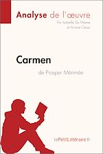Télécharger le livre :  Carmen de Prosper Mérimée (Analyse de l'œuvre)