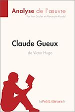 Télécharger le livre :  Claude Gueux de Victor Hugo (Analyse de l'oeuvre)