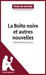 Télécharger le livre :  La Boîte noire et autres nouvelles de Tonino Benacquista (Fiche de lecture)
