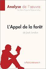 Télécharger le livre :  L'Appel de la forêt de Jack London (Aanalyse de l'oeuvre)