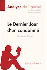 Télécharger le livre :  Le Dernier Jour d'un condamné de Victor Hugo (Analyse de l'oeuvre)