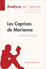 Télécharger le livre :  Les Caprices de Marianne d'Alfred de Musset (Analyse de l'oeuvre)