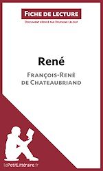 Télécharger le livre :  René de François-René de Chateaubriand (Fiche de lecture)