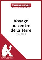 Télécharger le livre :  Voyage au centre de la Terre de Jules Verne (Fiche de lecture)