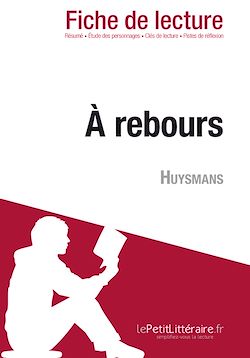 Télécharger le livre :  À rebours de Huysmans - Fiche de lecture