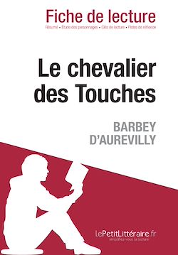 Télécharger le livre :  Le chevalier des Touches de Barbey d'Aurevilly - Fiche de lecture