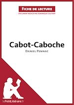 Télécharger le livre :  Cabot-Caboche de Daniel Pennac (Fiche de lecture)