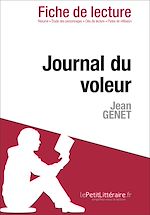 Télécharger le livre :  Journal du voleur de Jean Genet - Fiche de lecture