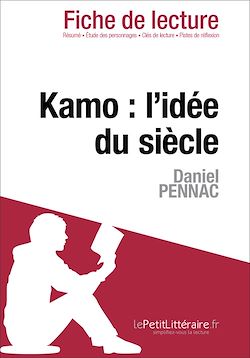 Télécharger le livre :  Kamo : l'idée du siècle de Daniel Pennac - Fiche de lecture