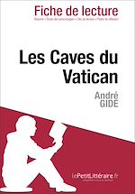 Télécharger le livre :  Les Caves du Vatican d'André Gide - Fiche de lecture