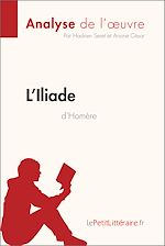 Télécharger le livre :  L'Iliade d'Homère (Analyse de l'oeuvre)