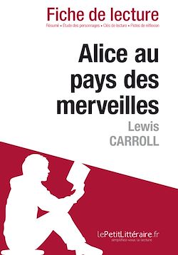 Télécharger le livre :  Alice au pays des merveilles, Lewis Carroll - Fiche de lecture