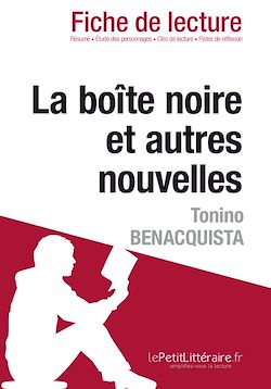 Télécharger le livre :  La boîte noire et autres nouvelles, Tonino Benacquista - Fiche de lecture