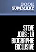 Télécharger le livre :  Résumé: Steve Jobs: La Biographie exclusive - Walter Isaacson