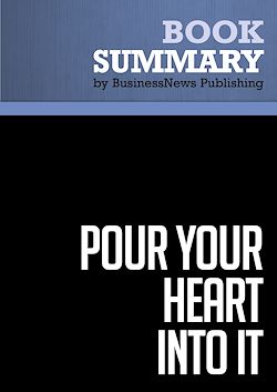 Télécharger le livre :  Summary: Pour Your Heart Into It