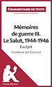 Télécharger le livre :  Mémoires de guerre III. Le Salut, 1944-1946 - Excipit de Charles de Gaulle (Commentaire de texte)