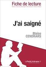 Télécharger le livre :  J'ai saigné de Blaise Cendrars - Fiche de lecture