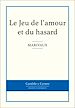 Télécharger le livre :  Le Jeu de l'amour et du hasard