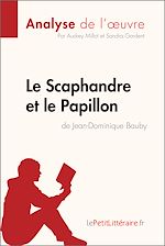 Télécharger le livre :  Le Scaphandre et le Papillon de Jean-Dominique Bauby (Analyse de l'oeuvre)
