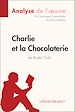 Télécharger le livre :  Charlie et la Chocolaterie de Roald Dahl (Analyse de l'oeuvre)