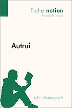 Télécharger le livre :  Autrui (Fiche notion)