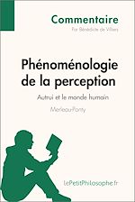 Télécharger le livre :  Phénoménologie de la perception de Merleau-Ponty - Autrui et le monde humain (Commentaire)