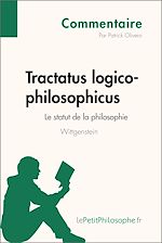 Télécharger le livre :  Tractatus logico-philosophicus de Wittgenstein - Le statut de la philosophie (Commentaire)