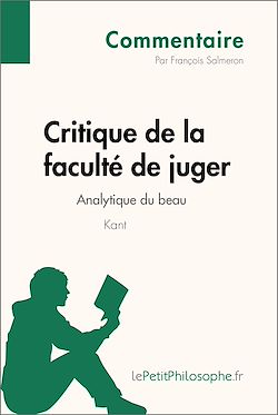 Télécharger le livre :  Critique de la faculté de juger de Kant - Analytique du beau (Commentaire)