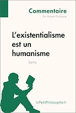 Télécharger le livre :  L'existentialisme est un humanisme de Sartre (Commentaire)