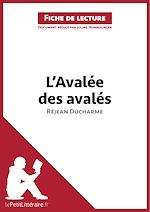 Télécharger le livre :  L'Avalée des avalés de Réjean Ducharme (Fiche de lecture)