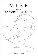 Télécharger le livre :  Mère suivi de La voix du silence (recueil de poèmes)