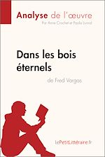 Télécharger le livre :  Dans les bois éternels de Fred Vargas (Analyse de l'oeuvre)