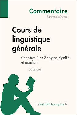 Télécharger le livre :  Cours de linguistique générale de Saussure - Chapitres 1 et 2 : signe, signifié et signifiant (Commentaire)