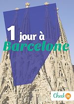 Télécharger le livre :  1 jour à Barcelone