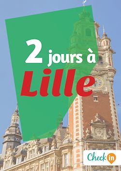 Télécharger le livre :  2 jours à Lille