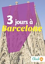 Télécharger le livre :  3 jours à Barcelone