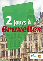 Télécharger le livre :  2 jours à Bruxelles